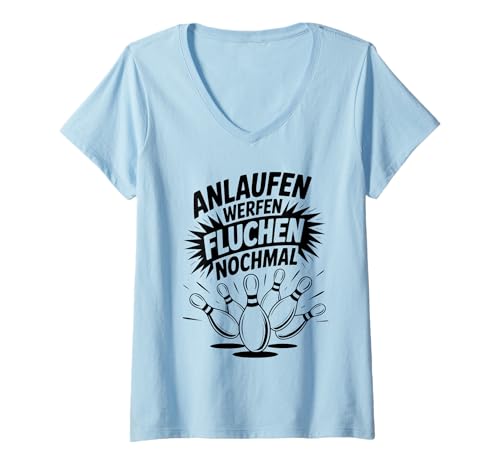 Damen Lustiger Bowling Spruch Für Bowlingteam Bowlingspieler T-Shirt mit V-Ausschnitt Damen Lustiger Bowling Spruch Für Bowlingteam Bowlingspieler T-Shirt mit V-Ausschnitt von Lustige Bowling Sprüche für Bowlingbahn und Teams