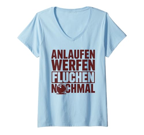 Damen Lustiger Bowling Spruch Für Bowlingteam Bowlingspieler T-Shirt mit V-Ausschnitt Damen Lustiger Bowling Spruch Für Bowlingteam Bowlingspieler T-Shirt mit V-Ausschnitt von Lustige Bowling Sprüche für Bowlingbahn und Teams