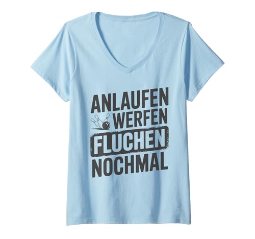 Damen Lustiger Bowling Spruch Für Bowlingteam Bowlingspieler T-Shirt mit V-Ausschnitt Damen Lustiger Bowling Spruch Für Bowlingteam Bowlingspieler T-Shirt mit V-Ausschnitt von Lustige Bowling Sprüche für Bowlingbahn und Teams