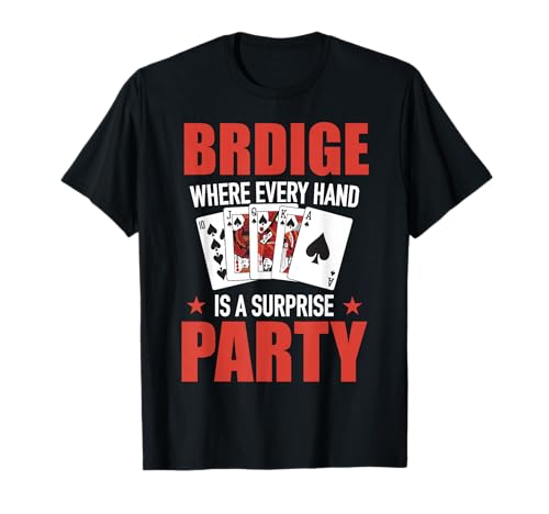 Bridge Bash Design Männer Frauen - Karten Spieleabend T-Shirt Bridge Bash Design Männer Frauen - Karten Spieleabend T-Shirt von Lustige Bridge Überraschung Für Kartenspiel Gruppe