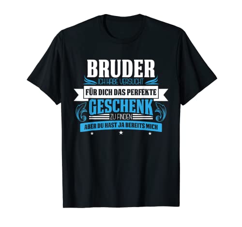 Herren Bruder Geschwister lustiges Spruch Geschenk von Schwester T-Shirt von Lustige Bruder Schwester Geschwister Sprüche