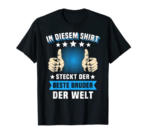 Bruder Mann Familie Männer Bester Bruder T-Shirt Bruder Mann Familie Männer Bester Bruder T-Shirt von Lustige Brüder Sprüche Junge Geschwister Spruch