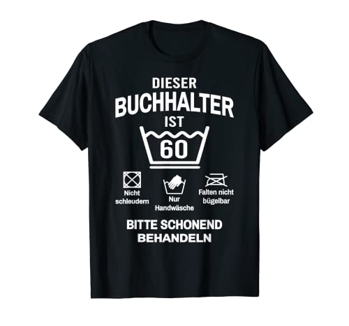 Herren Buchhalter 60. Geburtstag Buchhaltung Lustig 60 Jahre T-Shirt Herren Buchhalter 60. Geburtstag Buchhaltung Lustig 60 Jahre T-Shirt von Lustige Buchhalter Geschenke zum Geburtstag