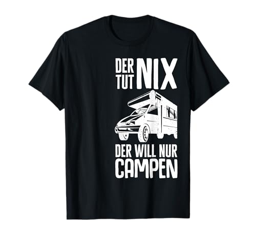 Camper Männer campen Geschenk Wohnmobilfan Wohnmobil Sprüche T-Shirt Camper Männer campen Geschenk Wohnmobilfan Wohnmobil Sprüche T-Shirt von Lustige Camper Camping Wohnmobil Spruch Geschenke
