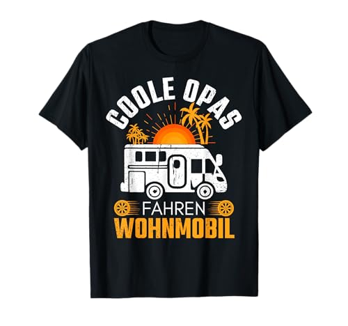 Camper Männer Geschenk Wohnmobilfan Opa Wohnmobil Wohnwagen T-Shirt Camper Männer Geschenk Wohnmobilfan Opa Wohnmobil Wohnwagen T-Shirt von Lustige Camper Camping Wohnmobil Spruch Geschenke