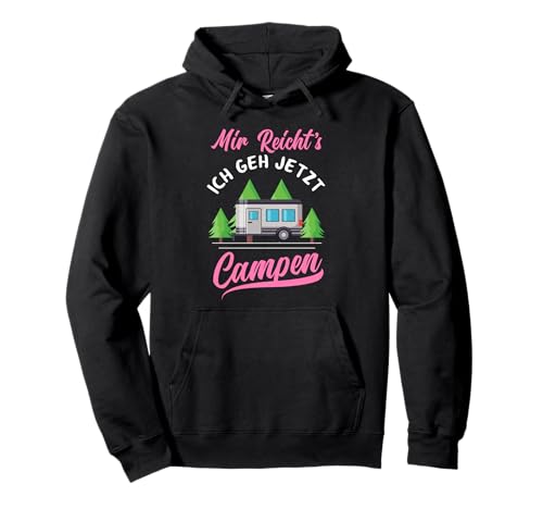 Damen Mir Reicht's Ich Geh Jetzt Campen Lustiges Camping Pullover Hoodie Damen Mir Reicht's Ich Geh Jetzt Campen Lustiges Camping Pullover Hoodie von Lustige Camping Wohnmobil Wohnwagen Geschenke