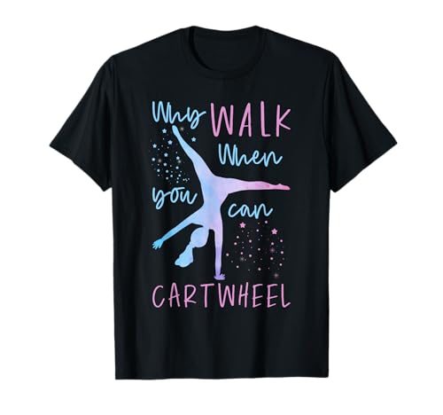 Warum Zu Fuß Gehen Wenn Man Rad Schlagen Kann Cartwheel T-Shirt Warum Zu Fuß Gehen Wenn Man Rad Schlagen Kann Cartwheel T-Shirt von Lustige Cartwheel Shirts & Designs