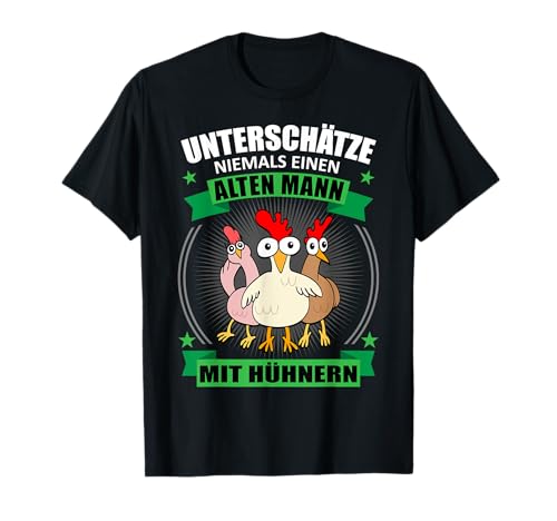 Herren Huhn Hühner Hühnerhalter Hühnerzüchter Alter Mann Spruch T-Shirt Herren Huhn Hühner Hühnerhalter Hühnerzüchter Alter Mann Spruch T-Shirt von Lustige Comic Hühner Bekleidung Herren Männer