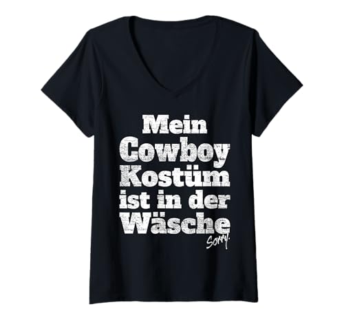 Damen Cowboy Kostüm Ist In Der Wäsche Halloween Fasching Karneval T-Shirt mit V-Ausschnitt von Lustige Cowboy Kostüme Für Cowboys In Zivil