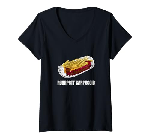 Damen Ruhrpott Carpaccio Bratwurst Currywurst Fast Food Liebhaber T-Shirt mit V-Ausschnitt von Lustige Currywurst Fan Pommes Geschenke