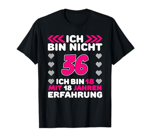 36. Geburtstag Frau Mädchen 36 Jahre Alt Geschenk T-Shirt 36. Geburtstag Frau Mädchen 36 Jahre Alt Geschenk T-Shirt von Lustige Damen Geschenkideen zum Geburtstag