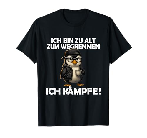 Ich Bin zu alt zum weggrennen Funny Men Women Cats T-Shirt Ich Bin zu alt zum weggrennen Funny Men Women Cats T-Shirt von Lustige Damen Herren Katze Spruch Gemeine Outfit
