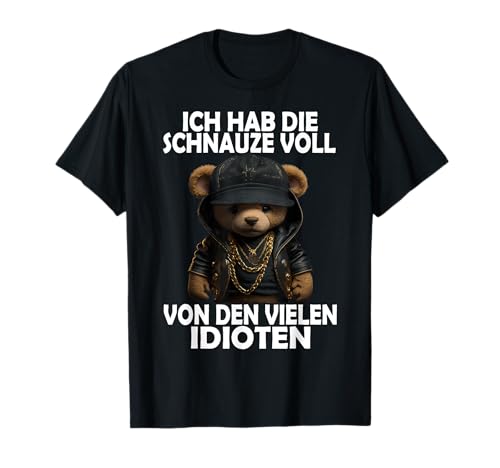 Hab die Schnauze voll Teddybär lustige Männer Frauen Sprüche T-Shirt Hab die Schnauze voll Teddybär lustige Männer Frauen Sprüche T-Shirt von Lustige Damen Herren Spruch Teddy Gemein Ironie