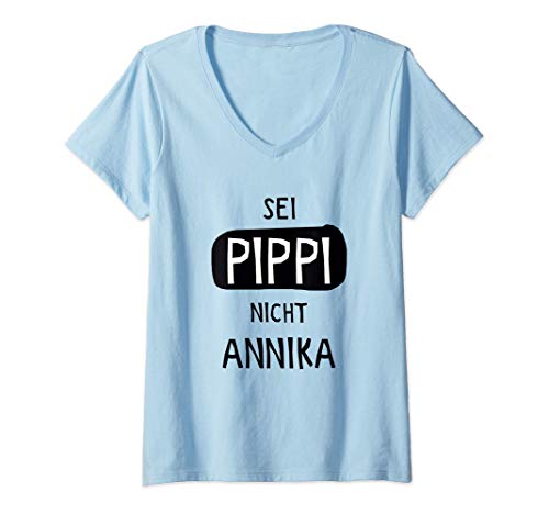 Damen Sei Pippi Nicht Annika Geschenk T-Shirt mit V-Ausschnitt von Lustige Damen Pippi Geschenkidee Outfits