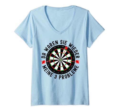 Damen Da Waren Sie Wieder Meine 3 Probleme Dart Darter Dartspieler T-Shirt mit V-Ausschnitt Damen Da Waren Sie Wieder Meine 3 Probleme Dart Darter Dartspieler T-Shirt mit V-Ausschnitt von Lustige Dart Outfits