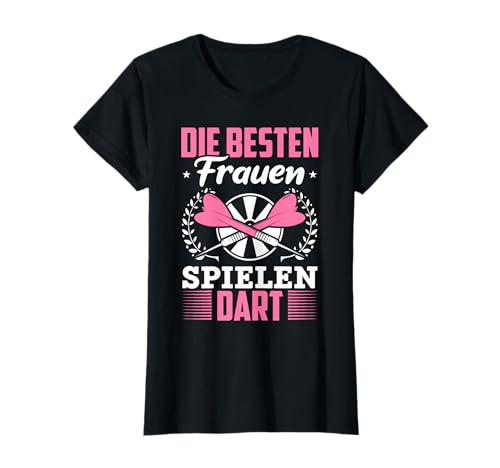 Besten Frauen spielen Dart Darts Spruch T-Shirt Besten Frauen spielen Dart Darts Spruch T-Shirt von Lustige Dartspieler Design Darts Sport
