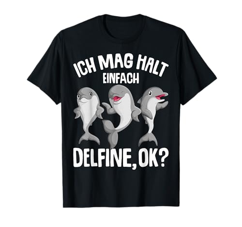 Ich mag halt Delfine Mädchen Kinder Delfin T-Shirt von Lustige Delfin Liebhaber Geschenkideen