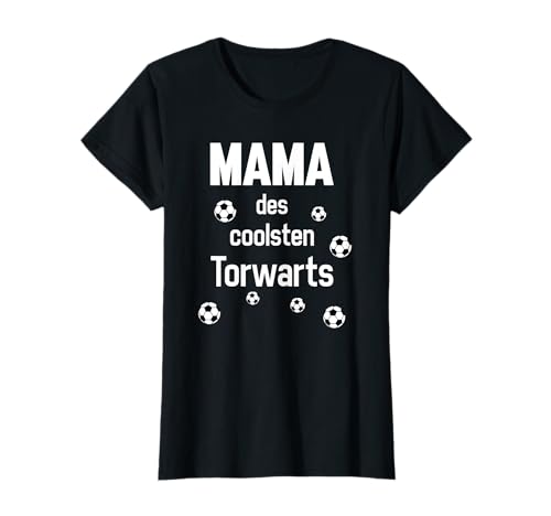 Damen Fußball Mama - lustige Torwart Mama T-Shirt von Lustige Design für Fußball Mamas
