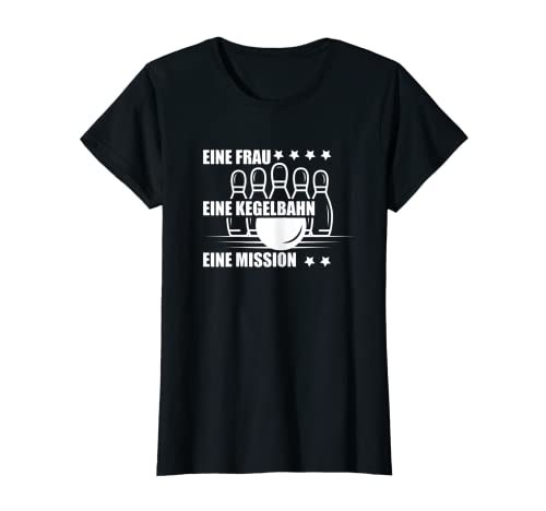 Damen Frau auf Mission Kegeln - Keglerin T-Shirt von Lustige Designs für alle die Kegeln lieben