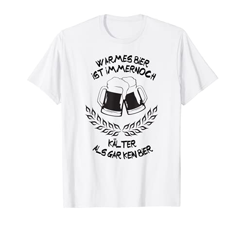 Herren Warmes Bier ist immer noch Kälter als gar kein Bier | Lustig T-Shirt Herren Warmes Bier ist immer noch Kälter als gar kein Bier | Lustig T-Shirt von Lustige Designs mit Sprüchen über Bier & Getränke
