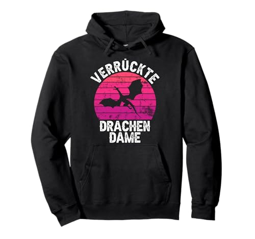 Verrückte Drachen Dame - Frauen Drache Pullover Hoodie von Lustige Drachen Sprüche Für Frauen