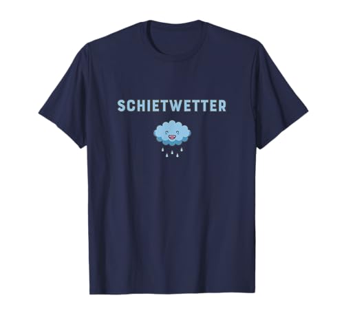 Schietwetter mit Regenwolke Norddeutsch Lustig T-Shirt Schietwetter mit Regenwolke Norddeutsch Lustig T-Shirt von Lustige Dumme Sprüche Kleidung Geschenke