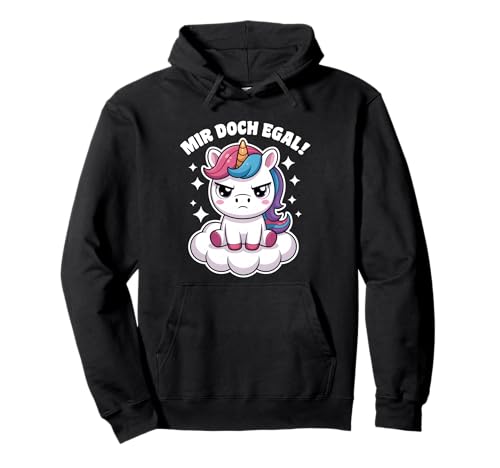 Einhorn Geschenke Mädchen Damen Frauen Mir Doch Egal Einhorn Pullover Hoodie von Lustige Einhorn Geschenke Einhorn T Shirt Sprüche