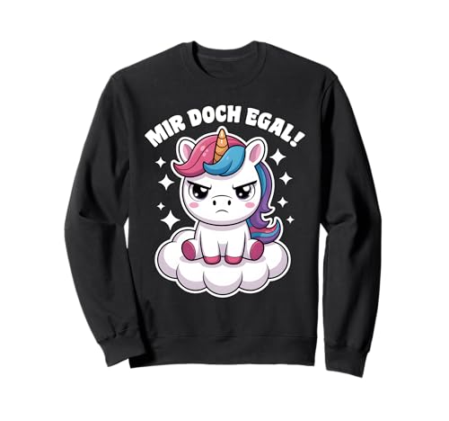 Einhorn Geschenke Mädchen Damen Frauen Mir Doch Egal Einhorn Sweatshirt von Lustige Einhorn Geschenke Einhorn T Shirt Sprüche