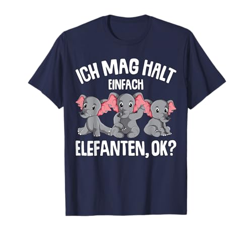 Ich mag halt Elefanten Kinder Mädchen Damen T-Shirt Ich mag halt Elefanten Kinder Mädchen Damen T-Shirt von Lustige Elefanten Geschenkideen
