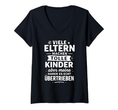 Damen Viele Eltern Machen tolle Kinder Lustiger Spruch T-Shirt mit V-Ausschnitt Damen Viele Eltern Machen tolle Kinder Lustiger Spruch T-Shirt mit V-Ausschnitt von Lustige Eltern Mama Papa Kinder Sprüche Familie