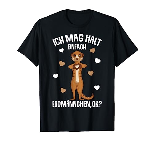 Ich mag halt Erdmännchen Mädchen Kinder Damen T-Shirt von Lustige Erdmännchen Liebhaber Geschenk