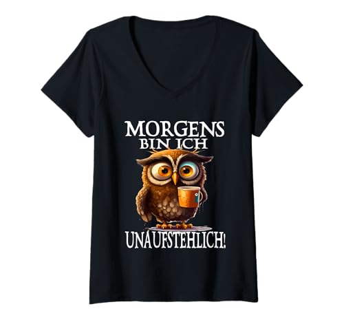 Damen Lustige Eule Unaufstehlich Morgenmuffel Eulen Sprüche T-Shirt mit V-Ausschnitt von Lustige Eule Sprüche für Morgenmuffel