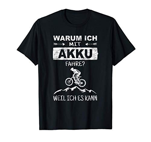 Warum ich mit Akku fahre E-Bike Spruch Berge Damen Herren T-Shirt Warum ich mit Akku fahre E-Bike Spruch Berge Damen Herren T-Shirt von Lustige Fahrrad Sprüche Perfekte Bike Geschenkidee