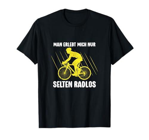 Man Erlebt Mich Selten Radlos Fahrrad Radfahren Mountainbike T-Shirt Man Erlebt Mich Selten Radlos Fahrrad Radfahren Mountainbike T-Shirt von Lustige Fahrrad und Mountainbike Geschenkideen