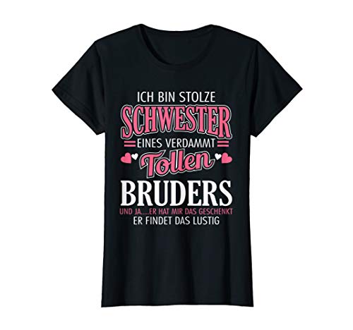 Damen Ich Bin Stolze Schwester Eines Verdammt Tollen Bruders T-Shirt Damen Ich Bin Stolze Schwester Eines Verdammt Tollen Bruders T-Shirt von Lustige Familie Kollektion & Geschenke