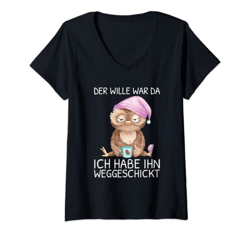Damen Der Wille War Da Ich habe Ihn Weggeschickt Kaffee Eule T-Shirt mit V-Ausschnitt Damen Der Wille War Da Ich habe Ihn Weggeschickt Kaffee Eule T-Shirt mit V-Ausschnitt von Lustige Faulenzer Sprüche