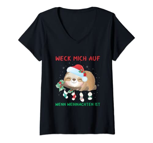 Damen Weck Mich Auf Wenn Weihnachten Ist Faultier Schlaf T-Shirt mit V-Ausschnitt von Lustige Faultier Weihnachten Spruch Geschenke