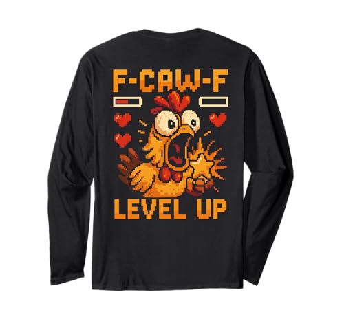 F-caw-f Funny Chicken Pixel Art Retro Gaming F Caw F Meme Langarmshirt von Lustige Fcawf Humorvoll Huhn Vogel Videospiel Meme
