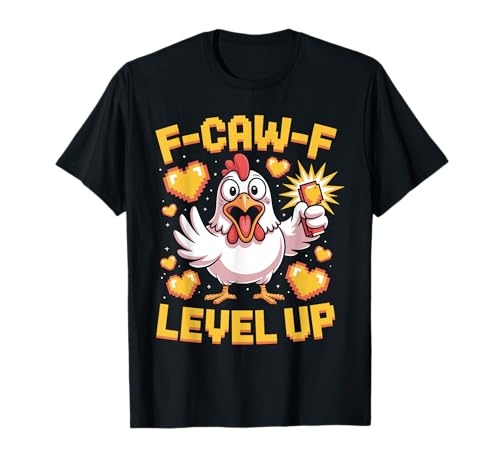 F-caw-f Funny Chicken Pixel Art Retro Gaming F Caw F Meme T-Shirt von Lustige Fcawf Humorvoll Huhn Vogel Videospiel Meme