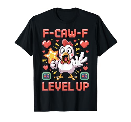 F-caw-f Funny Chicken Pixel Art Retro Gaming F Caw F Meme T-Shirt von Lustige Fcawf Humorvoll Huhn Vogel Videospiel Meme