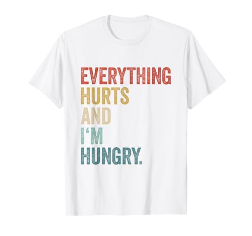 Workout Frauen Gym Männer Everything Hurts And Im Hungry T-Shirt Workout Frauen Gym Männer Everything Hurts And Im Hungry T-Shirt von Lustige Fitness Geschenke Damen Herren Kinder