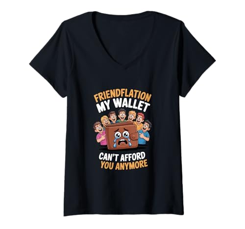 Damen Freundschaft Inflation Mein Geldbeutel kann Dich Nicht mehr T-Shirt mit V-Ausschnitt Damen Freundschaft Inflation Mein Geldbeutel kann Dich Nicht mehr T-Shirt mit V-Ausschnitt von Lustige Freundschaft Humor Freunde Liebhaber Grafi
