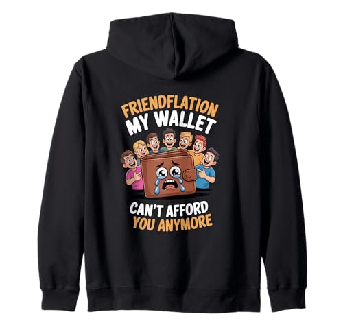 Freundschaft Inflation Mein Geldbeutel kann Dich Nicht mehr Kapuzenjacke Freundschaft Inflation Mein Geldbeutel kann Dich Nicht mehr Kapuzenjacke von Lustige Freundschaft Humor Freunde Liebhaber Grafi