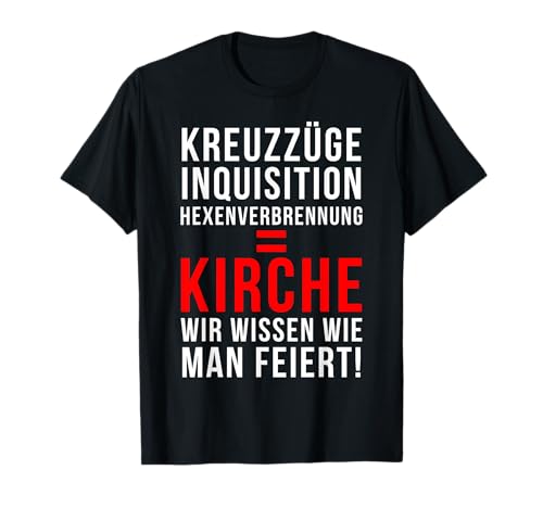 Kreuzzüge Inquisition Kirche wissen wie man feiert fun T-Shirt Kreuzzüge Inquisition Kirche wissen wie man feiert fun T-Shirt von Lustige Fun Kirchen Shirts und Geschenke