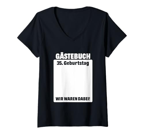 Damen 35. Geburtstag 35 Jahre Alt Gästebuch Geburtstagsfeier T-Shirt mit V-Ausschnitt von Lustige Gästebuch Geburtstagsdesigns