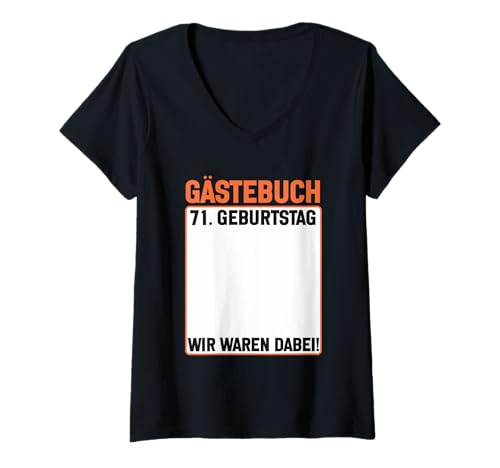 Damen 71. Geburtstag 71 Jahre Alt Gästebuch Geburtstagsfeier T-Shirt mit V-Ausschnitt von Lustige Gästebuch Geburtstagsdesigns