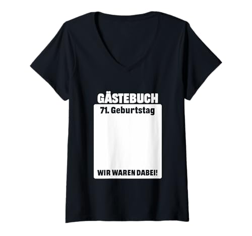 Damen 71. Geburtstag 71 Jahre Alt Gästebuch Geburtstagsfeier T-Shirt mit V-Ausschnitt von Lustige Gästebuch Geburtstagsdesigns