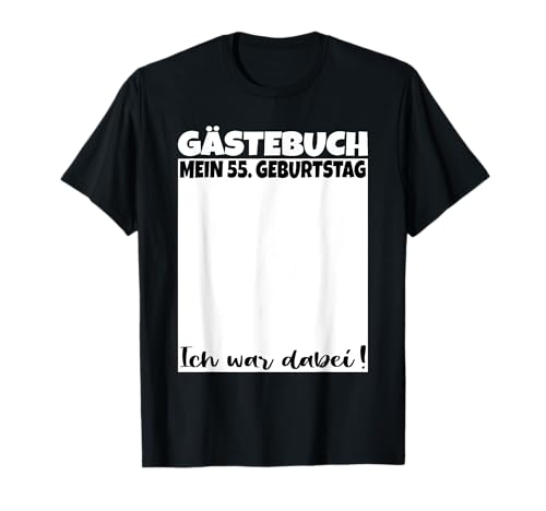 55. Geburtstag Gästebuch Männer Frauen 55 Jahre Gästeliste T-Shirt 55. Geburtstag Gästebuch Männer Frauen 55 Jahre Gästeliste T-Shirt von Lustige Gästeliste Gästebuch Shirts Birthday Tees