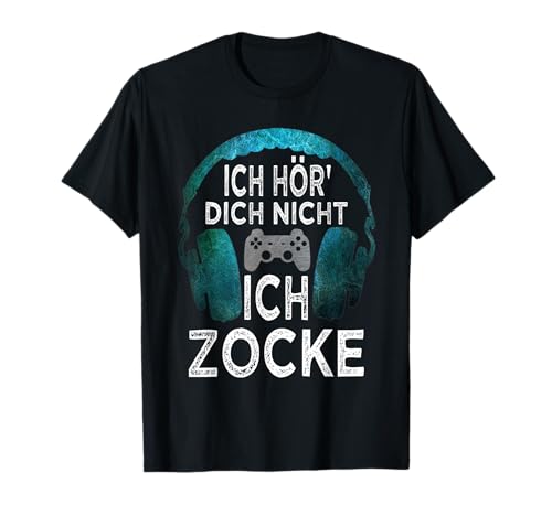 Ich Hör Dich Nicht Ich Zocke Gamer Geschenk Jungen Teenager T-Shirt Ich Hör Dich Nicht Ich Zocke Gamer Geschenk Jungen Teenager T-Shirt von Lustige Gamer Geschenke Idee Für Jungen