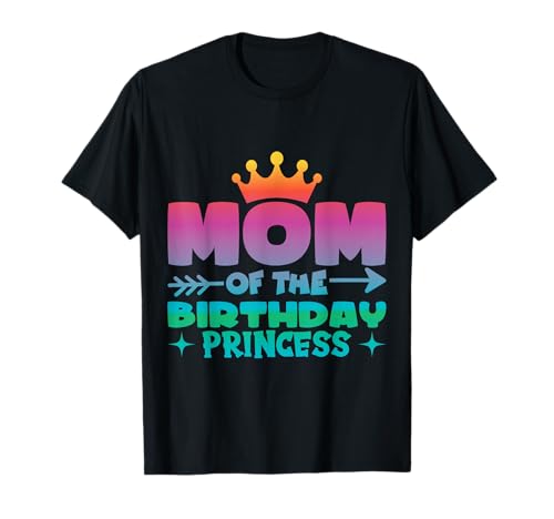 Cooles Mom of the Birthday Princess Mama vom Geburtstagskind T-Shirt Cooles Mom of the Birthday Princess Mama vom Geburtstagskind T-Shirt von Lustige Geburtstag Designs Motive und Sprüche